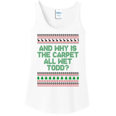 And Why Is The Carpet All Wet Todd? Ugly Christmas Ladies Essential Tank