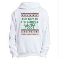 And Why Is The Carpet All Wet Todd? Ugly Christmas Urban Pullover Hoodie