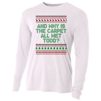 And Why Is The Carpet All Wet Todd? Ugly Christmas Cooling Performance Long Sleeve Crew