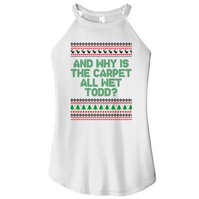 And Why Is The Carpet All Wet Todd? Ugly Christmas Women’s Perfect Tri Rocker Tank