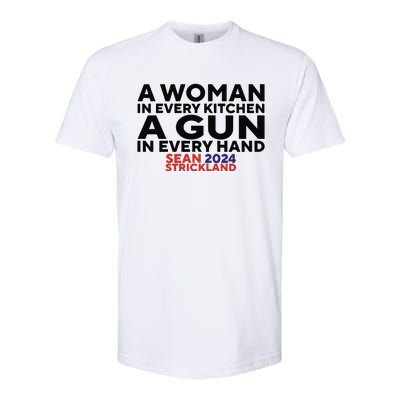 A Woman In Every Kitchen A Gun In Every Hand Sean 2024 Strickland Softstyle CVC T-Shirt