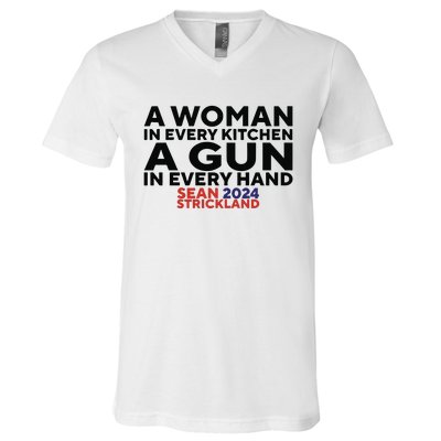 A Woman In Every Kitchen A Gun In Every Hand Sean 2024 Strickland V-Neck T-Shirt