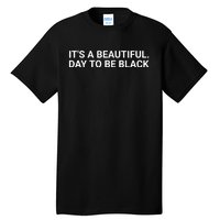 A’Ja Wilson It’S A Beautiful Day To Be Black Tall T-Shirt