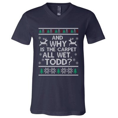 And Why Is The Carpet All Wet, Todd Classic V-Neck T-Shirt