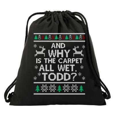 And why is the carpet all wet Todd Drawstring Bag