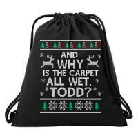 And why is the carpet all wet Todd Drawstring Bag