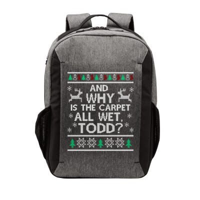 And why is the carpet all wet Todd Vector Backpack