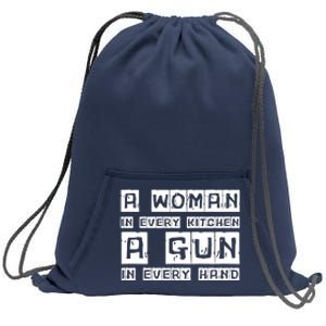 A Woman In Every Kitchen A Gun In Every Hand Sweatshirt Cinch Pack Bag