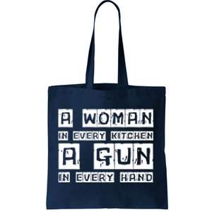 A Woman In Every Kitchen A Gun In Every Hand Tote Bag