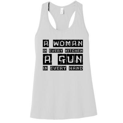 A Woman In Every Kitchen A Gun In Every Hand Women's Racerback Tank