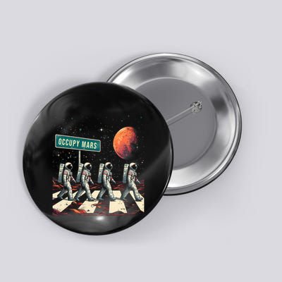 Astronauts Walking In Space Occupy Mars Button