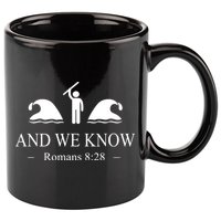And We Know Romans 828 Bible Verse 11oz C Handle Ceramic Mug