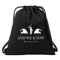 And We Know Romans 828 Bible Verse Drawstring Bag