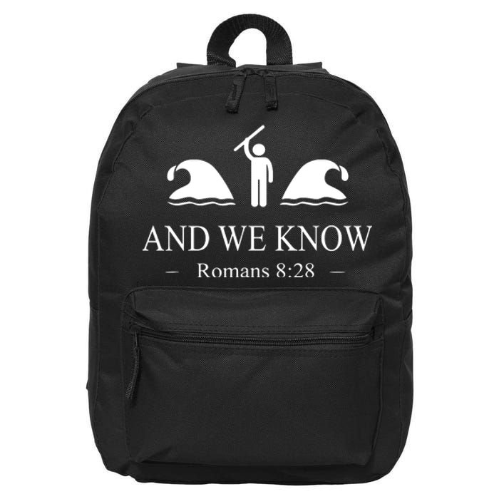 And We Know Romans 828 Bible Verse 16 in Basic Backpack