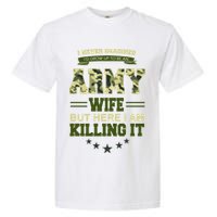 Army Wife Killing It Quote Garment-Dyed Heavyweight T-Shirt