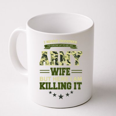 Army Wife Killing It Quote Mug