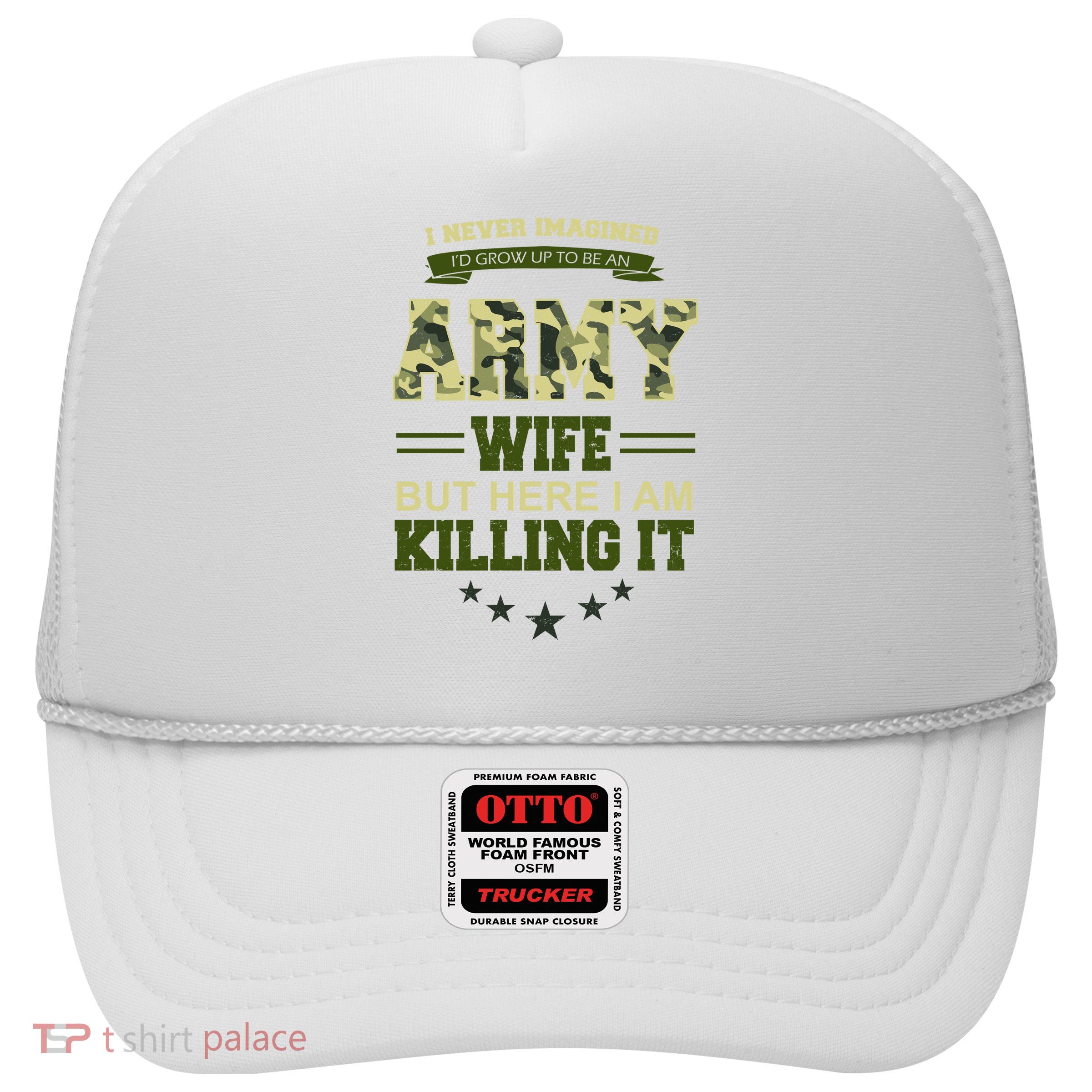 Army Wife Killing It Quote Trucker Hat
