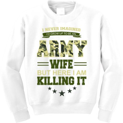 Army Wife Killing It Quote Kids Sweatshirt