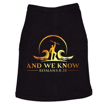 And We Know Romans 828 Bible Verse Christian Costume Doggie Tank