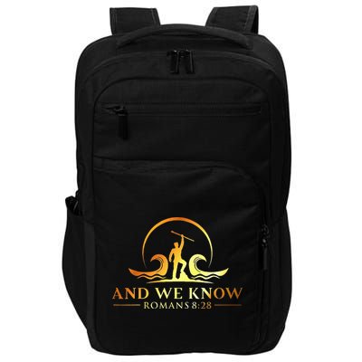 And We Know Romans 828 Bible Verse Christian Costume Impact Tech Backpack
