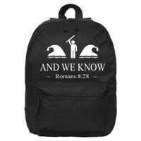 And We Know Romans 828 Bible Verse Christian 16 in Basic Backpack