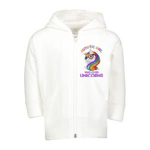 Autistic Who Loves Unicorns Toddler Zip Fleece Hoodie