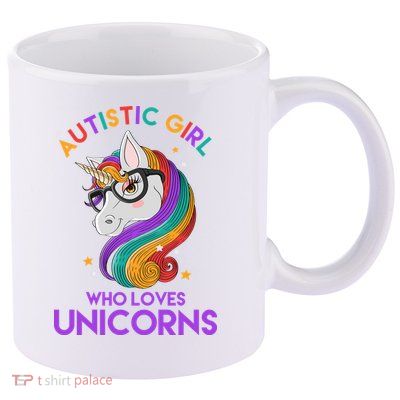 Autistic Who Loves Unicorns 11oz C Handle Ceramic Mug