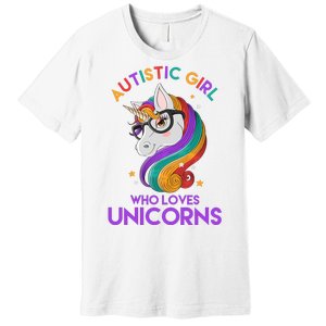 Autistic Who Loves Unicorns Premium T-Shirt