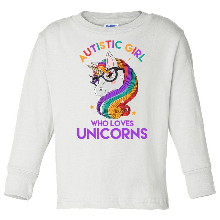 Autistic Who Loves Unicorns Toddler Long Sleeve Shirt