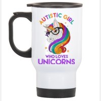 Autistic Who Loves Unicorns Stainless Steel Travel Mug