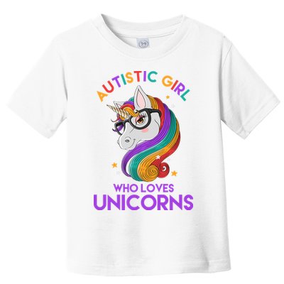 Autistic Who Loves Unicorns Toddler T-Shirt