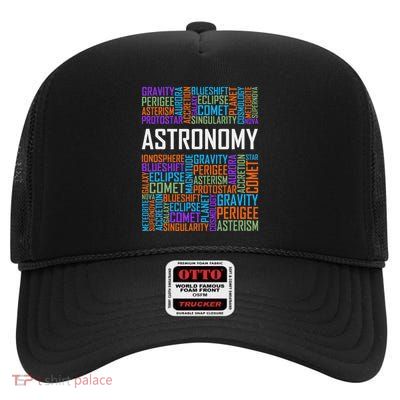 Astronomy Words Lover Gift Proud Astronomer Gifts High Crown Mesh Back Trucker Hat