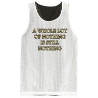 A Whole Lot Of Nothing Is Still Nothing Mesh Reversible Basketball Jersey Tank