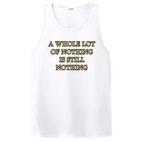 A Whole Lot Of Nothing Is Still Nothing PosiCharge Competitor Tank