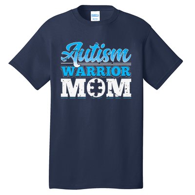 Autism Warrior Mom Autism Awareness Month Gift Tall T-Shirt