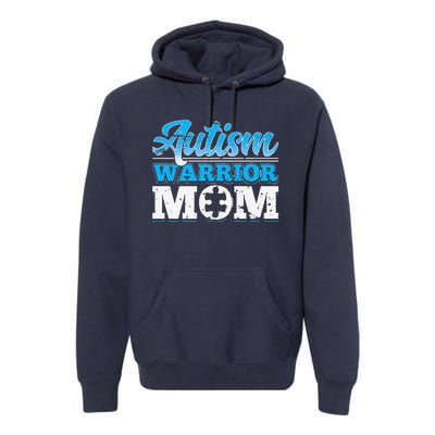 Autism Warrior Mom Autism Awareness Month Gift Premium Hoodie