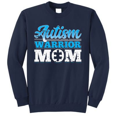 Autism Warrior Mom Autism Awareness Month Gift Tall Sweatshirt