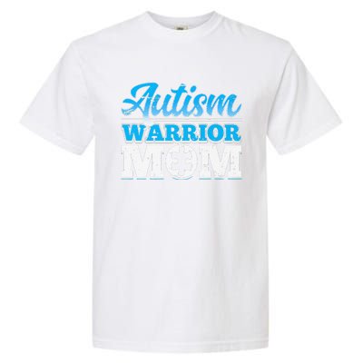 Autism Warrior Mom Autism Awareness Month Gift Garment-Dyed Heavyweight T-Shirt