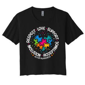 Autism Women Men Respect Love Support Autism Awareness Women's Crop Top Tee