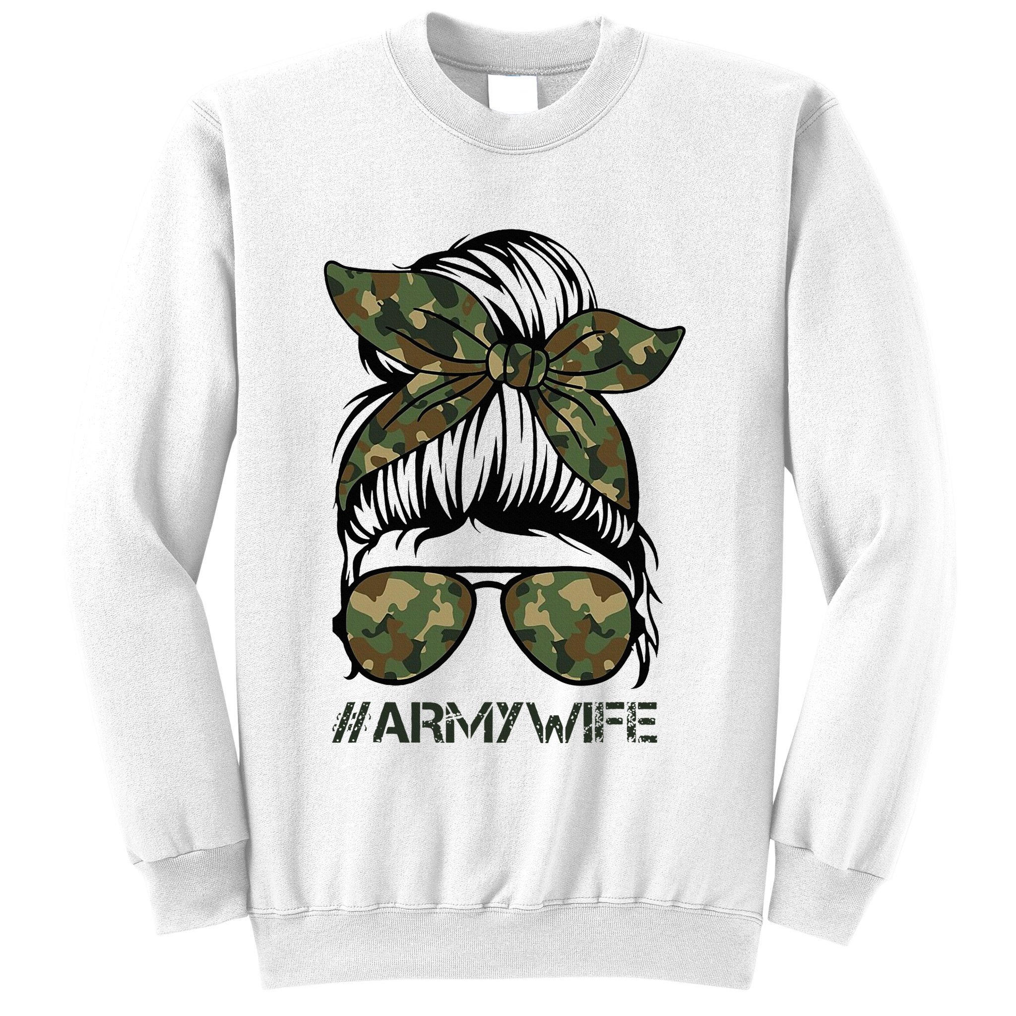 Army Wife Messy Bun Veteran Camouflage Bandana Sunglasses Sweatshirt