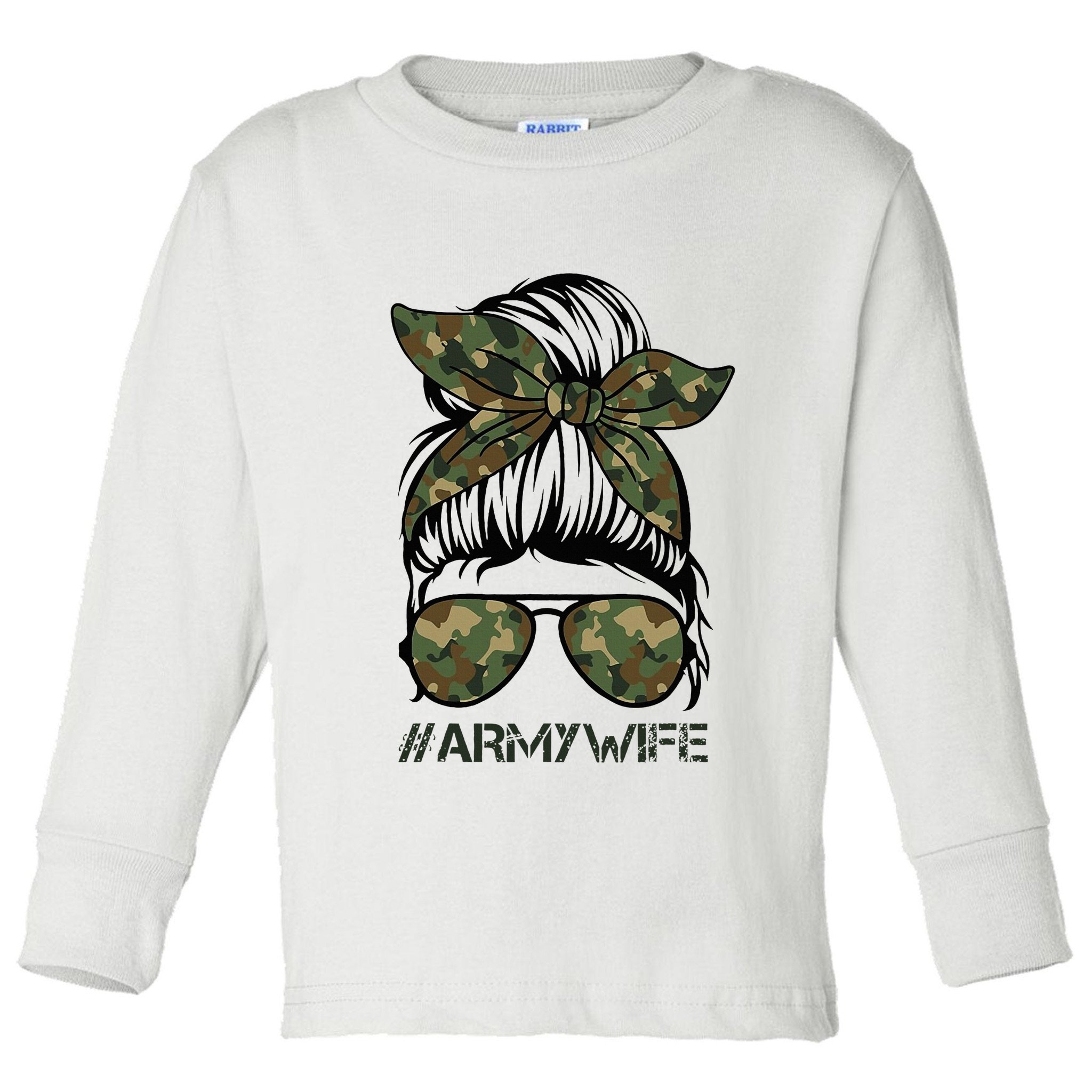 Army Wife Messy Bun Veteran Camouflage Bandana Sunglasses Toddler Long Sleeve Shirt