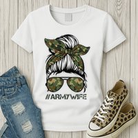 Army Wife Messy Bun Veteran Camouflage Bandana Sunglasses Womens T-Shirt