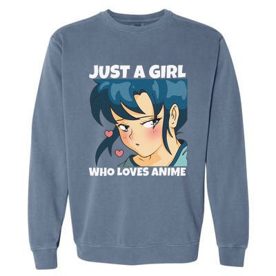 Anime Weeb Merch Forn Girls Just A Girl Who Loves Anime Garment-Dyed Sweatshirt