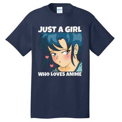 Anime Weeb Merch Forn Girls Just A Girl Who Loves Anime Tall T-Shirt