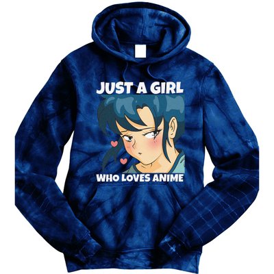 Anime Weeb Merch Forn Girls Just A Girl Who Loves Anime Tie Dye Hoodie