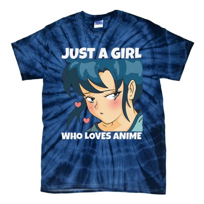 Anime Weeb Merch Forn Girls Just A Girl Who Loves Anime Tie-Dye T-Shirt