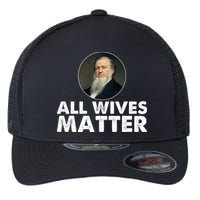 All Wives Matter Joseph Smith Polygamy Ex Mormon Lds Meme Flexfit Unipanel Trucker Cap