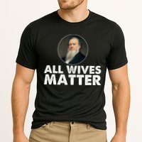 All Wives Matter Joseph Smith Polygamy Ex Mormon Lds Meme Performance Shirt