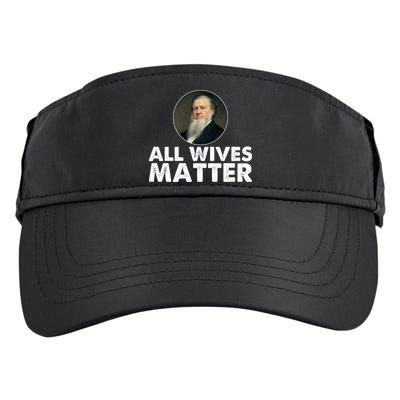 All Wives Matter Joseph Smith Polygamy Ex Mormon Lds Meme Adult Drive Performance Visor