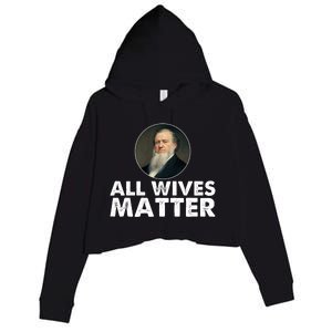 All Wives Matter Joseph Smith Polygamy Ex Mormon Lds Meme Crop Fleece Hoodie